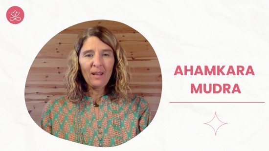 Ahamkara Mudra (13 minutes)